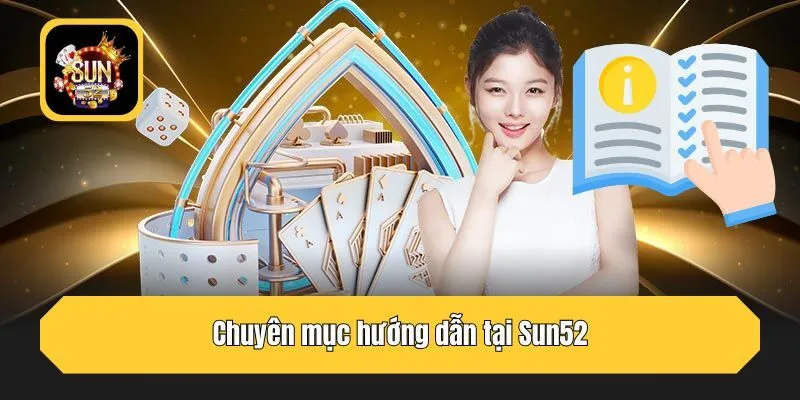 Chuyên mục hướng dẫn tại Sun52